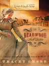 Cover image for Love Finds You in Deadwood, South Dakota